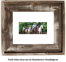 trail rides near me in Manchester, Washington